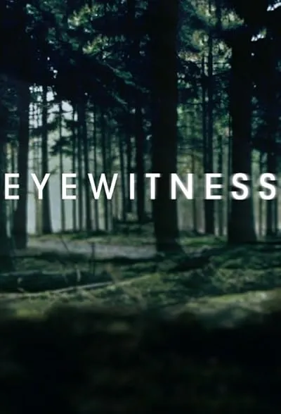  سریال Eyewitness