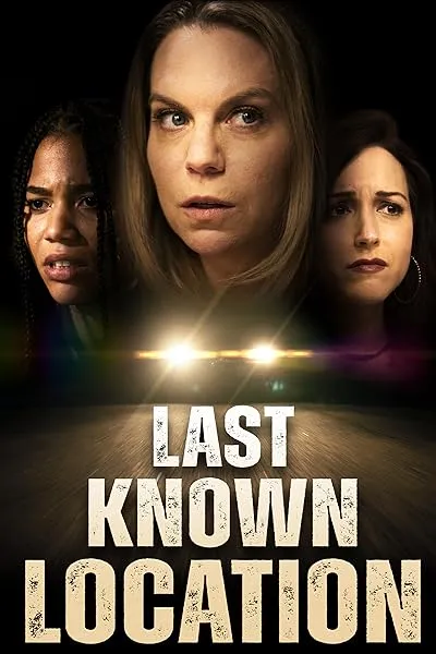  فیلم Last Known Location 2024