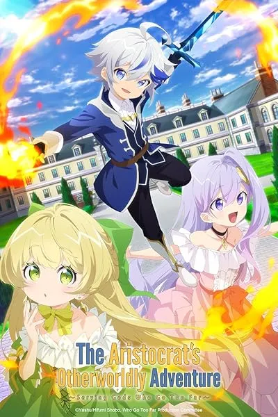  انیمه The Aristocrat’s Otherworldly Adventure: Serving Gods Who Go Too Far
