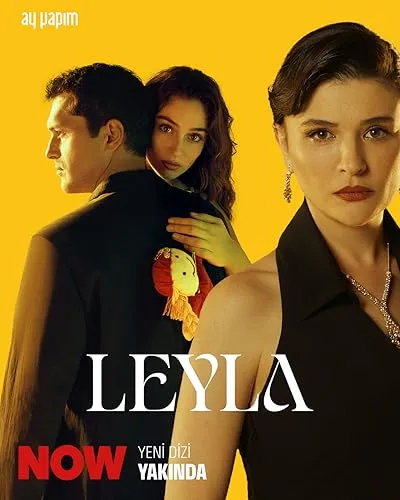سریال ترکی Leyla: Hayat Ask Adalet