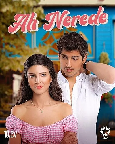 سریال ترکی Ah Nerede